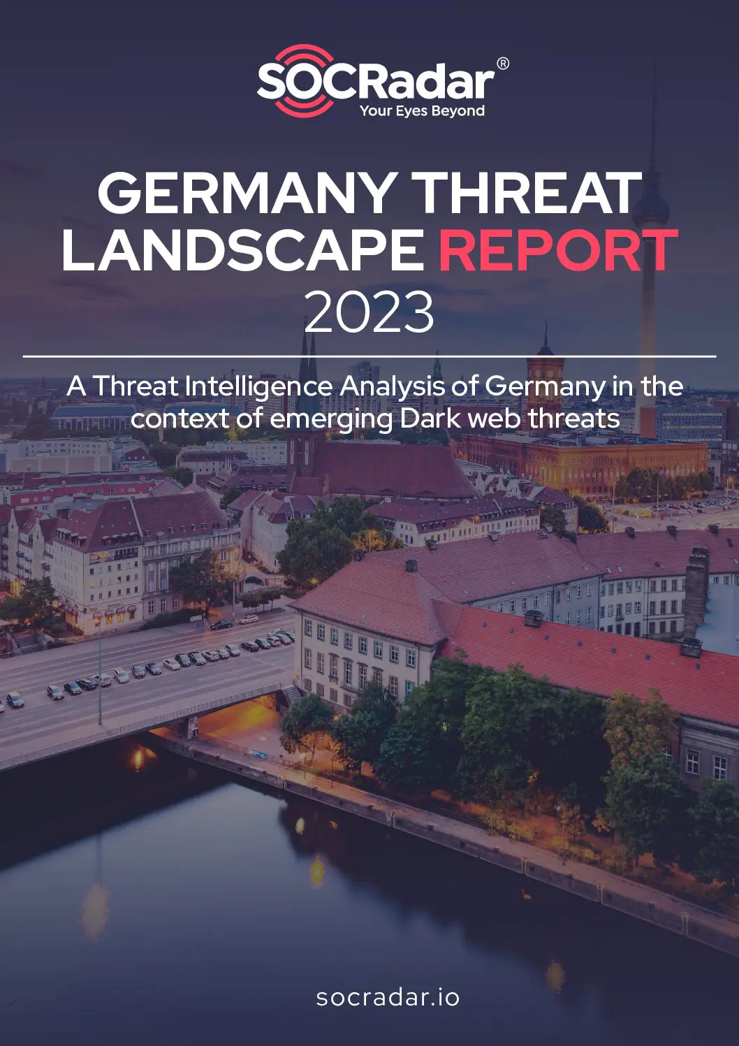 SOCRadar® Cyber Intelligence Inc. | Germany Threat Landscape Report