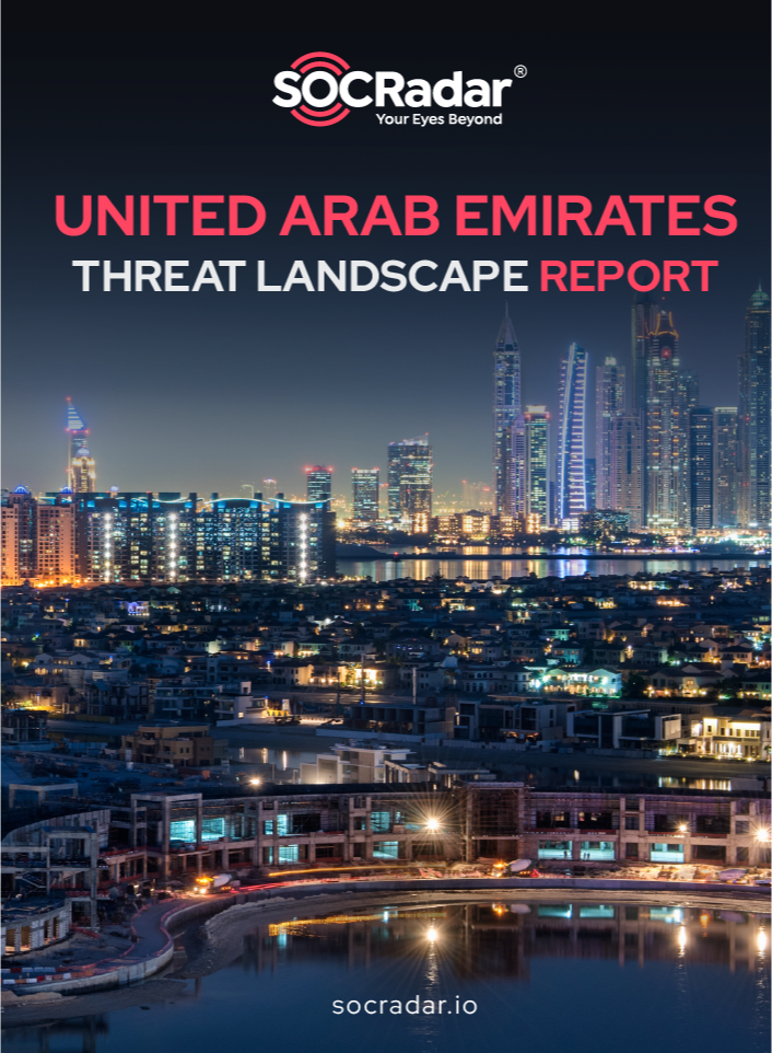 SOCRadar® Cyber Intelligence Inc. | United Arab Emirates Threat Landscape Report