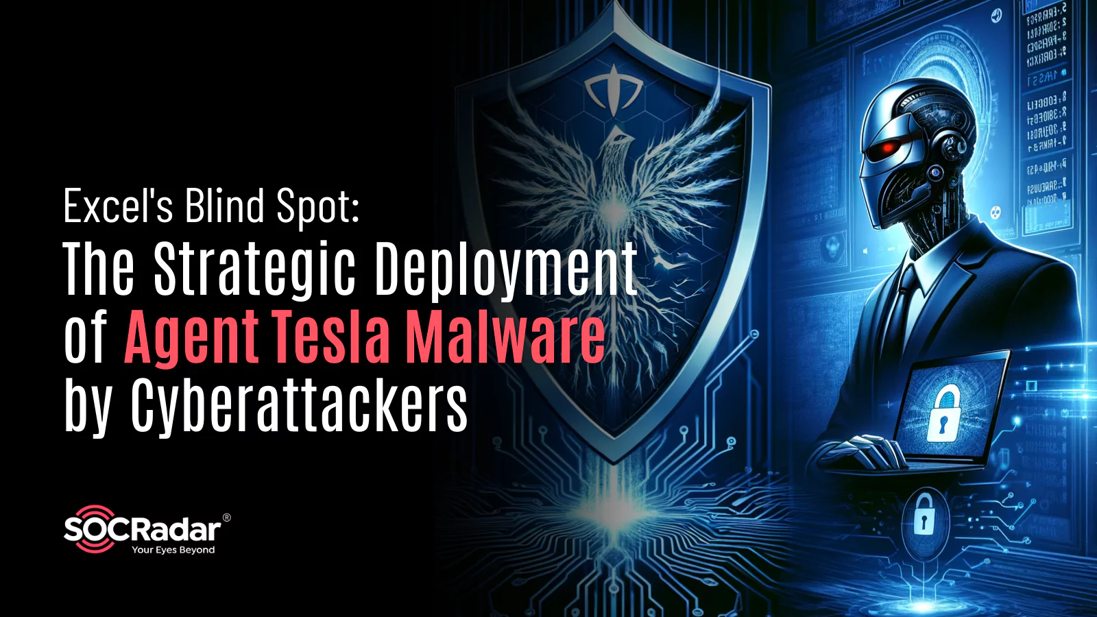 SOCRadar® Cyber Intelligence Inc. | Excel's Blind Spot: The Strategic Deployment of Agent Tesla Malware by Cyberattackers