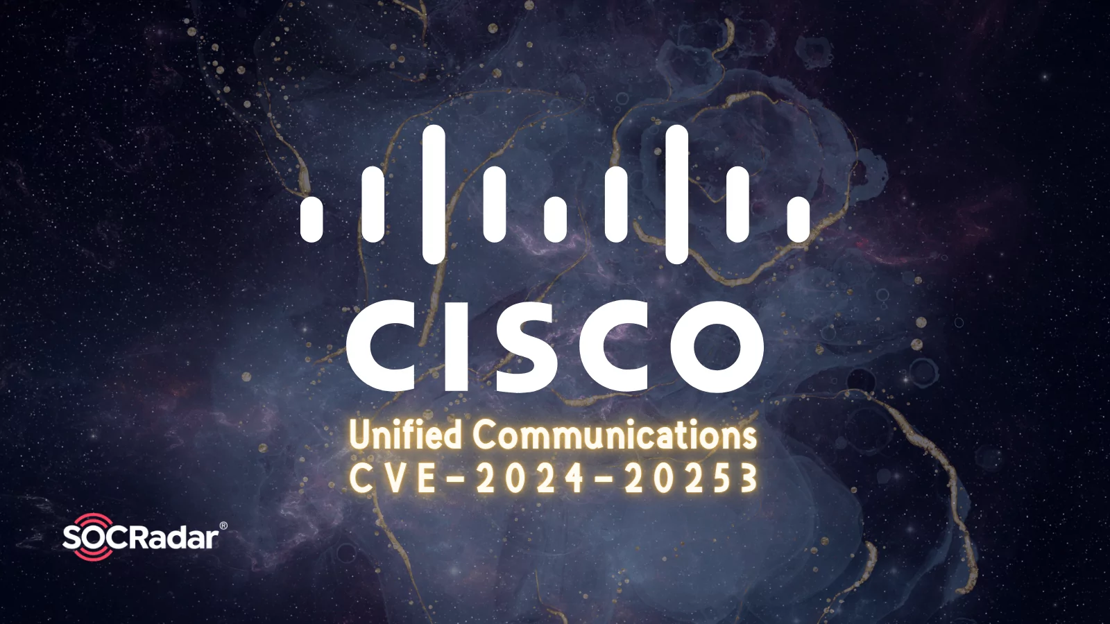 SOCRadar® Cyber Intelligence Inc. | Critical RCE Vulnerability in Cisco Unified Communications with Risk of Root Access (CVE-2024-20253)