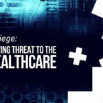 Cyber Siege: The Growing Threat to the US Healthcare