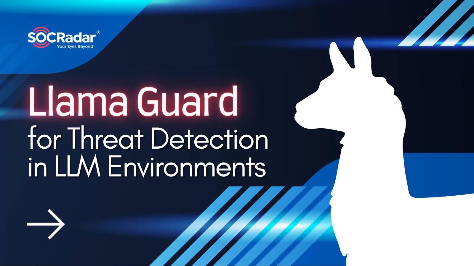 SOCRadar® Cyber Intelligence Inc. | Llama Guard: A Potent Ally for Threat Detection in LLM Environments