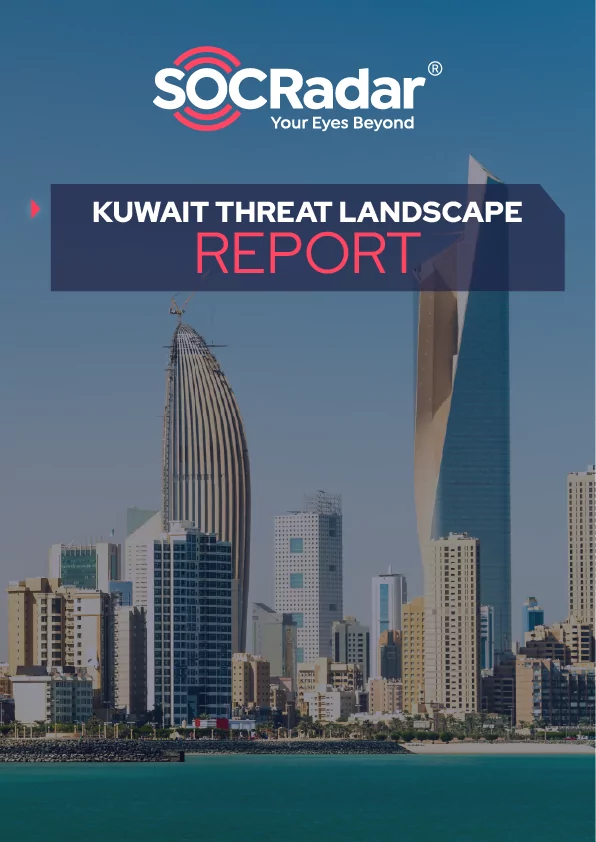 SOCRadar® Cyber Intelligence Inc. | Kuwait Threat Landscape Report