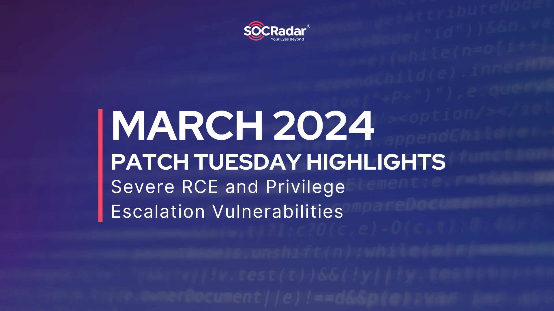 An Overview of Microsoft March 2024 Patch Tuesday Severe RCE and
