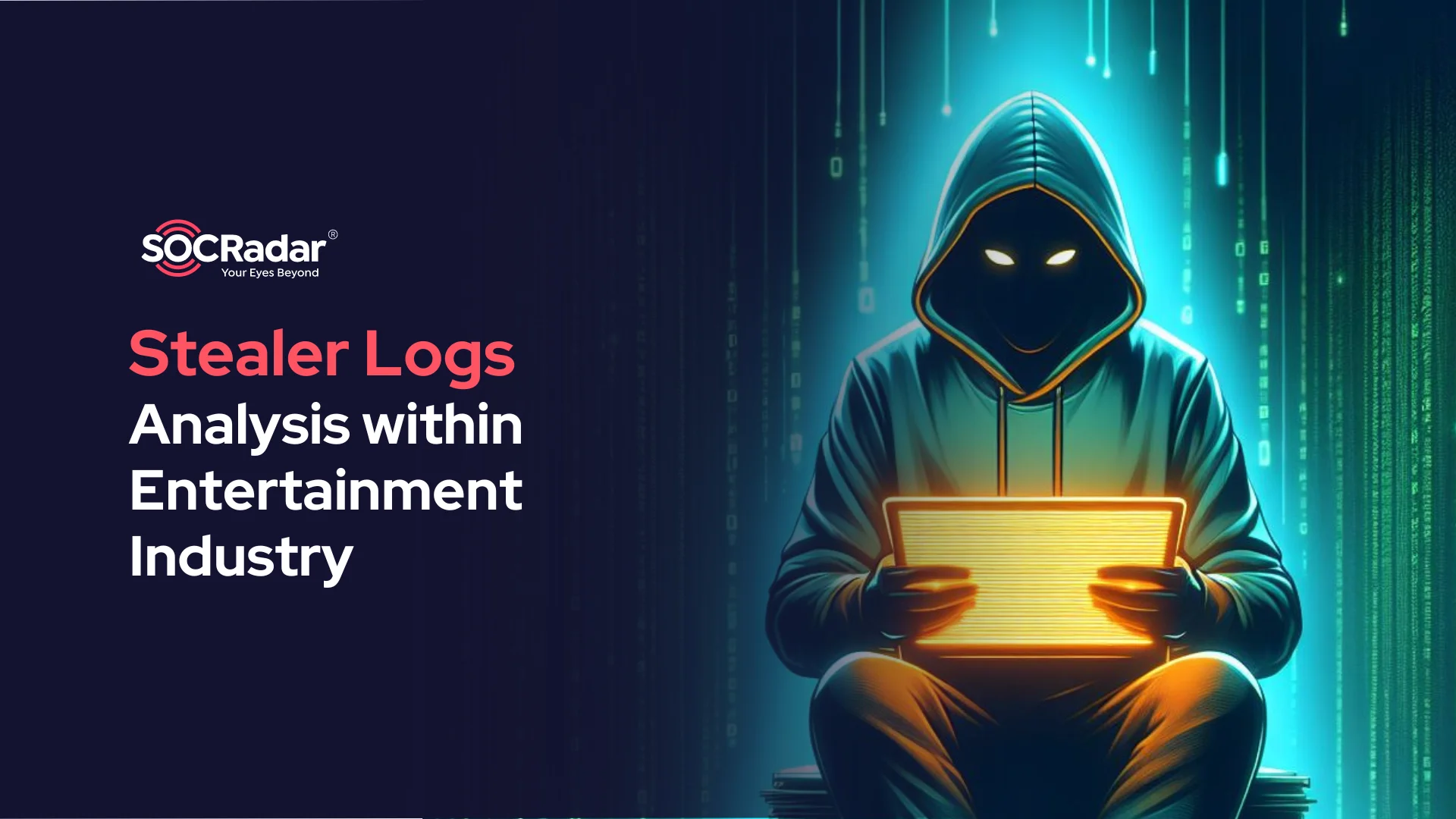 SOCRadar® Cyber Intelligence Inc. | Analysis of Stealer Logs within the Entertainment Industry