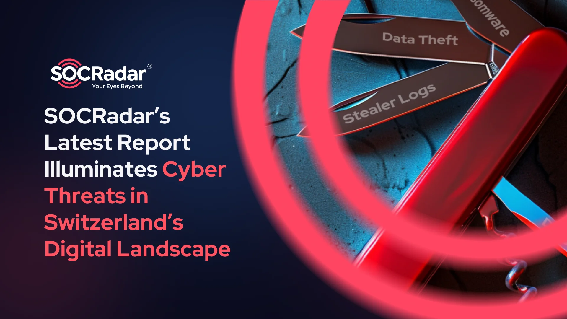 SOCRadar® Cyber Intelligence Inc. | SOCRadar’s Latest Report Illuminates Cyber Threats in Switzerland’s Digital Landscape