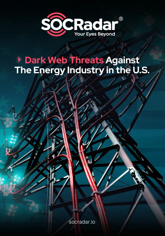 SOCRadar® Cyber Intelligence Inc. | US Energy Industry 2023 Threat Landscape Report