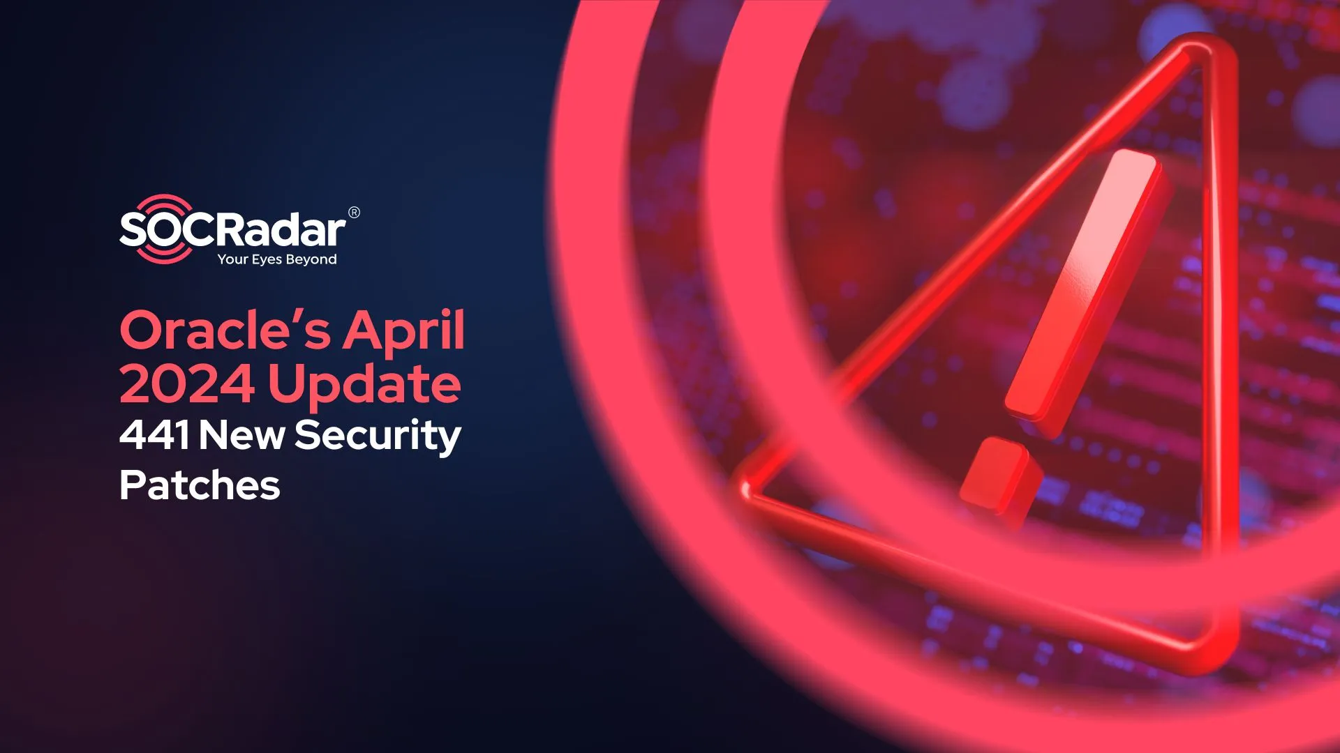 SOCRadar® Cyber Intelligence Inc. | CVE-2024-21006 in Oracle WebLogic Server – Oracle’s April 2024 Update Brings 441 New Security Patches