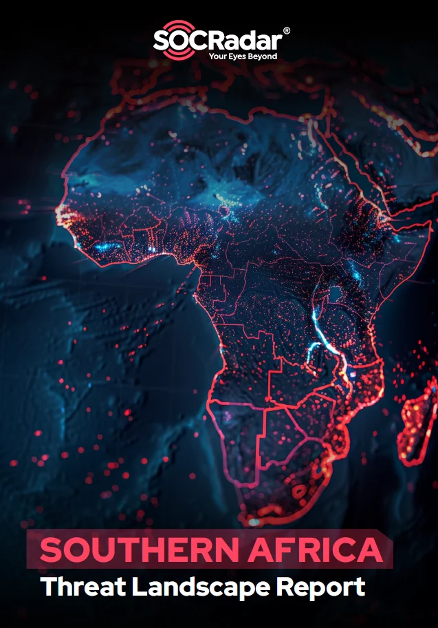 SOCRadar® Cyber Intelligence Inc. | Southern Africa Threat Landscape Report 2024