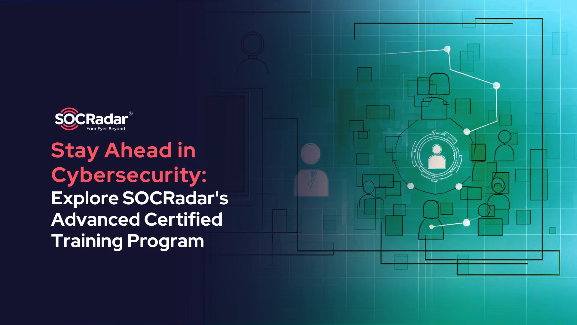 SOCRadar® Cyber Intelligence Inc. | Explore SOCRadar's Advanced Certified Training Program