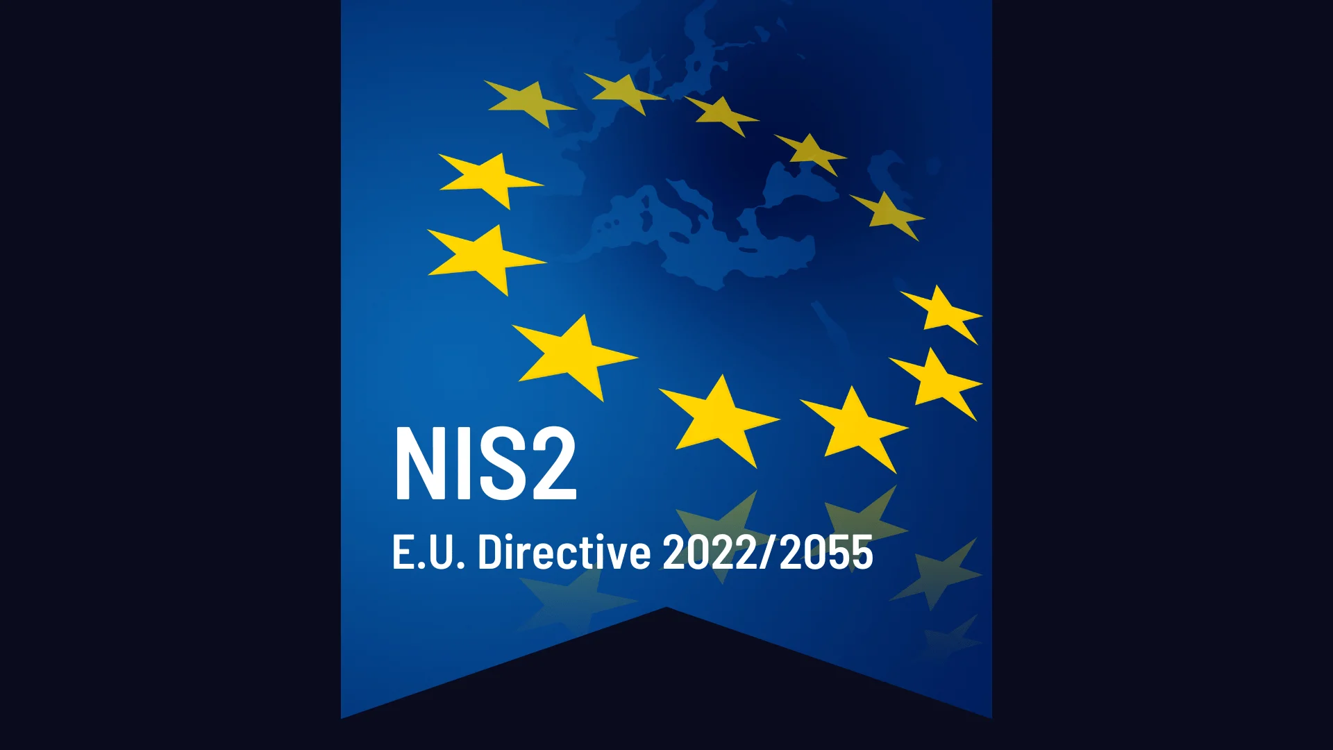 NIS2 Directive – E.U. Directive 2022/2055
