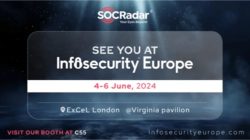 SOCRadar joined Infosecurity Europe 2024 in the U.K.