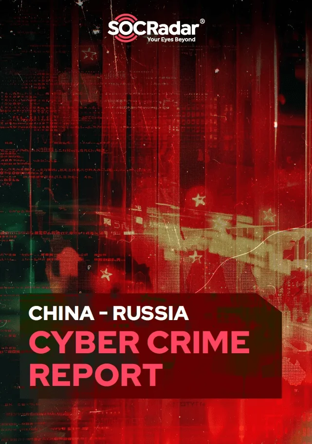 SOCRadar China-Russia Cyber Crime Report