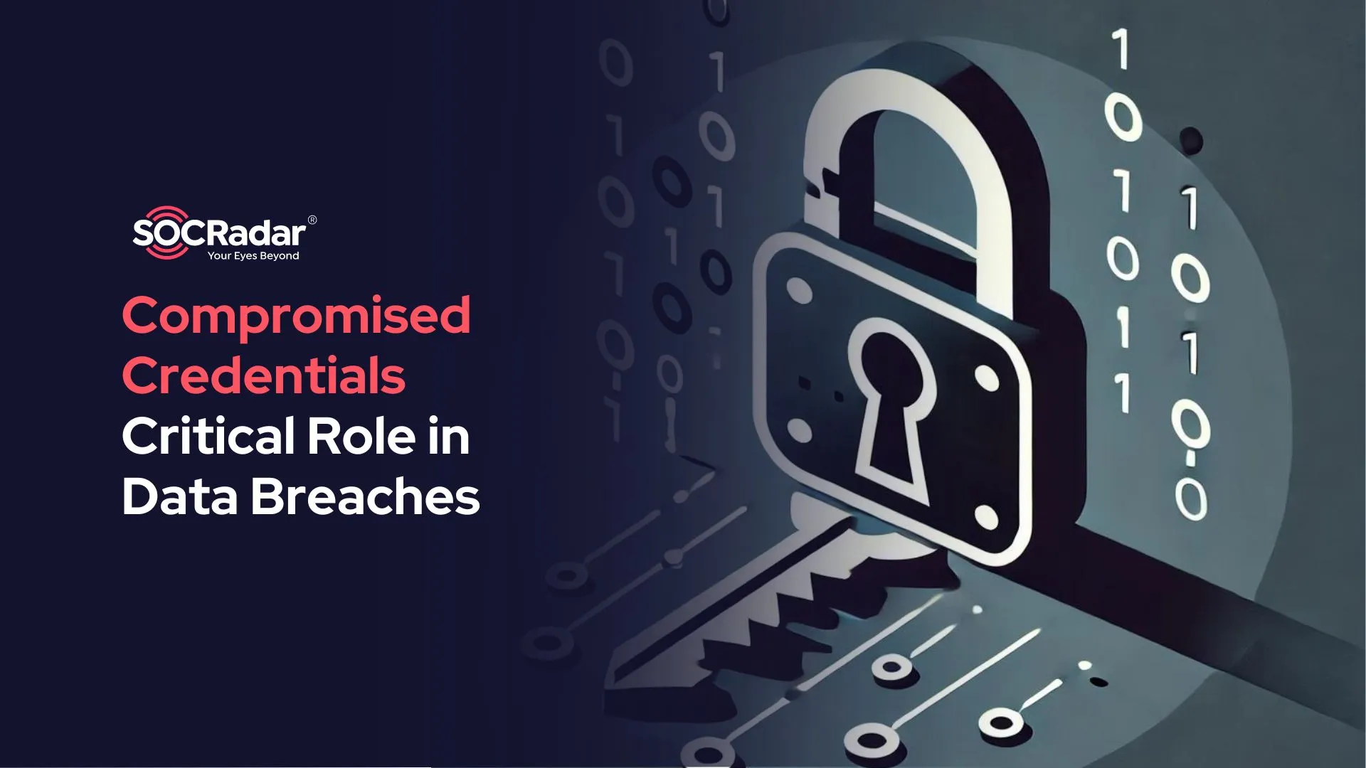 The Dominant Role of Compromised Credentials in Data Breaches