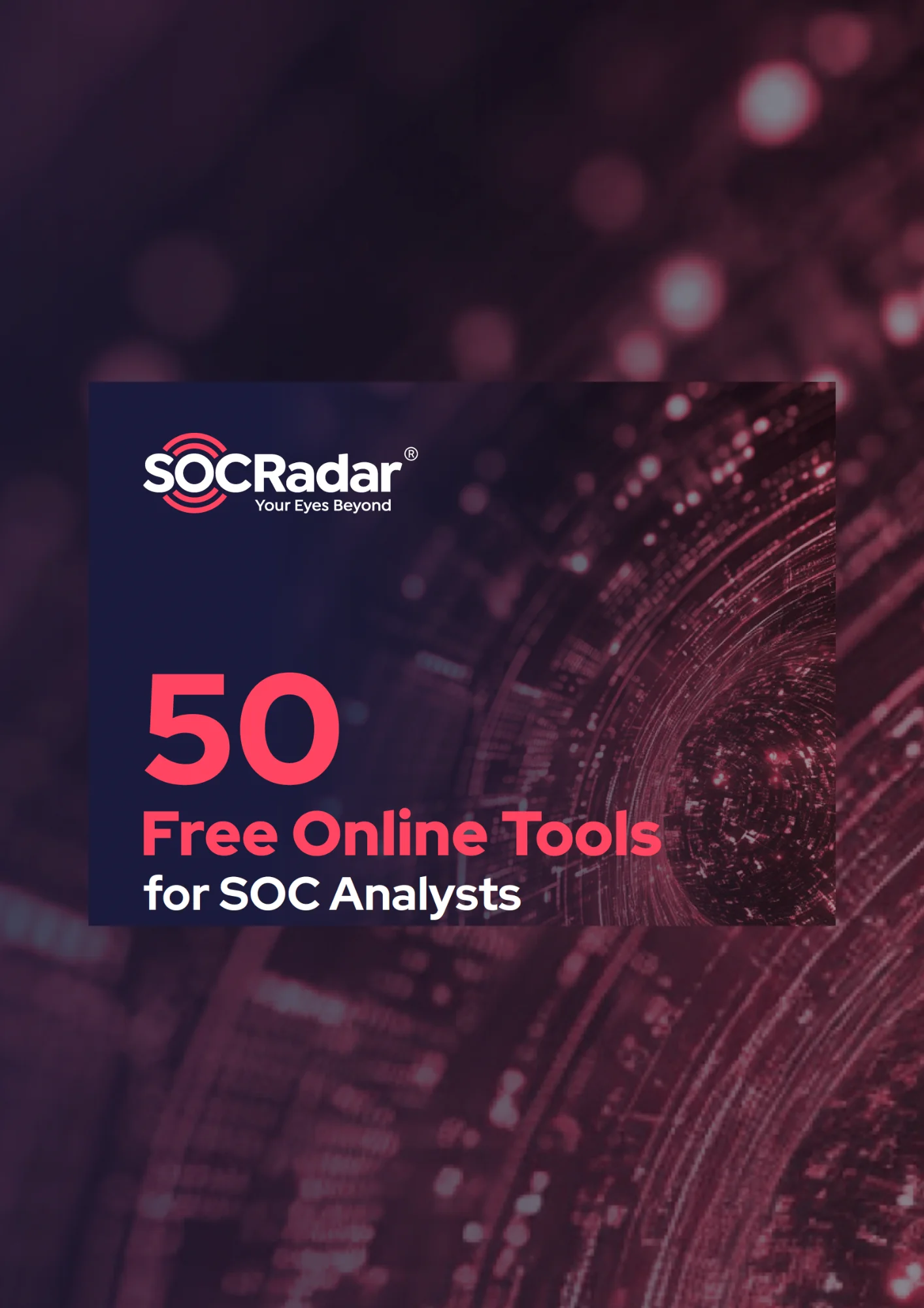 SOCRadar® Cyber Intelligence Inc. | Guidebook For Free Online Tools for SOC Analysts!