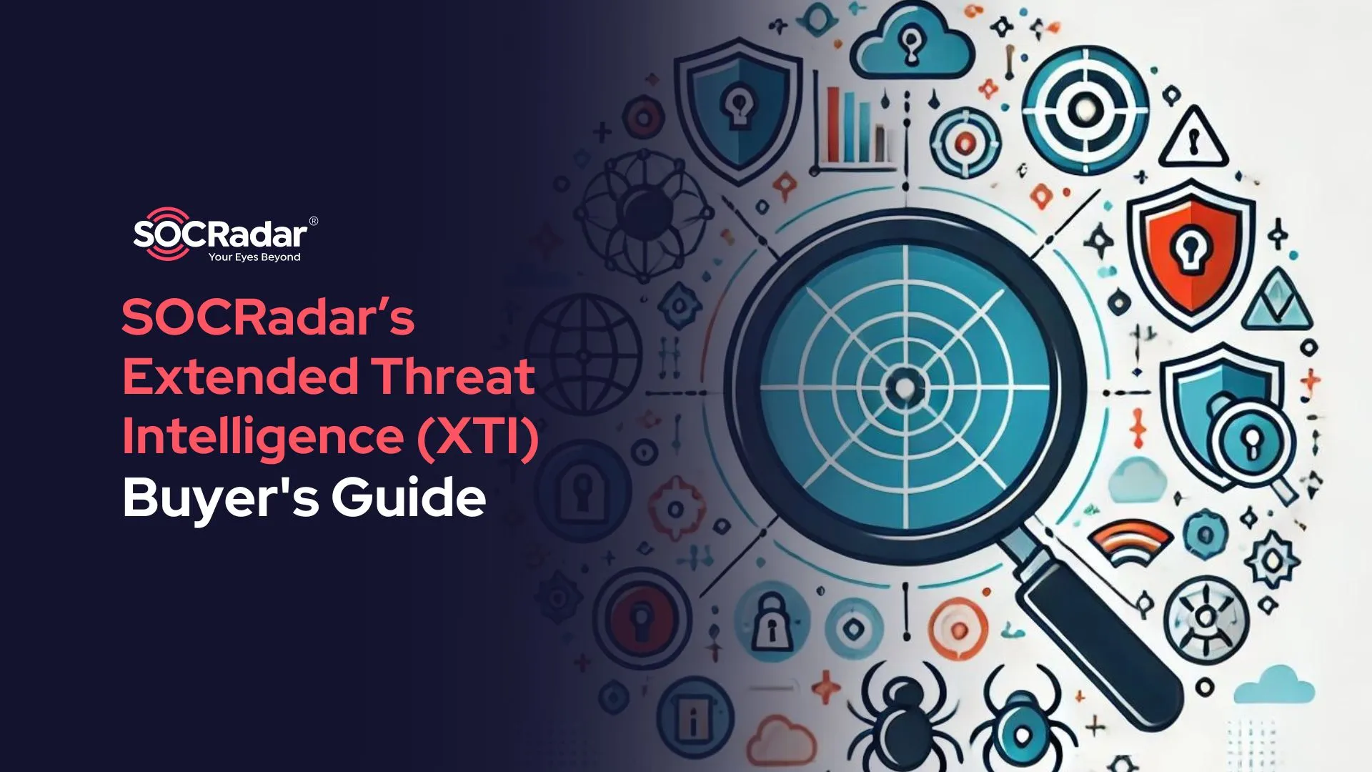 SOCRadar® Cyber Intelligence Inc. | The Buyer's Guide to Extended Threat Intelligence - SOCRadar