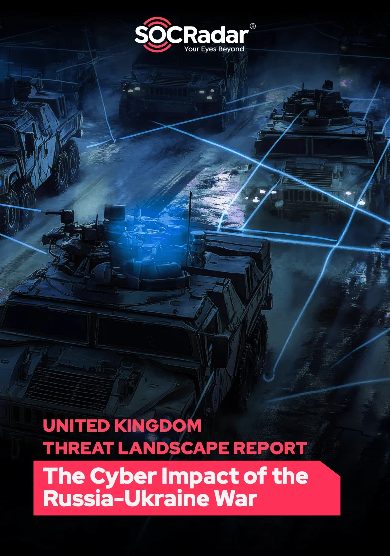 UK Threat Landscape Report: Cyber Impacts of the Russia-Ukraine War