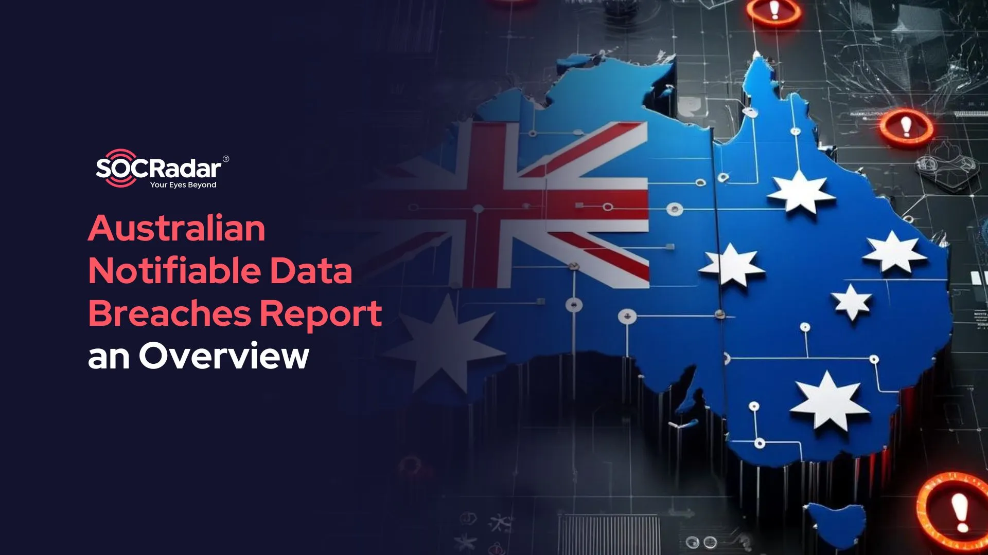 SOCRadar® Cyber Intelligence Inc. | Overview of the Australian Notifiable Data Breaches Report (H1 2024)