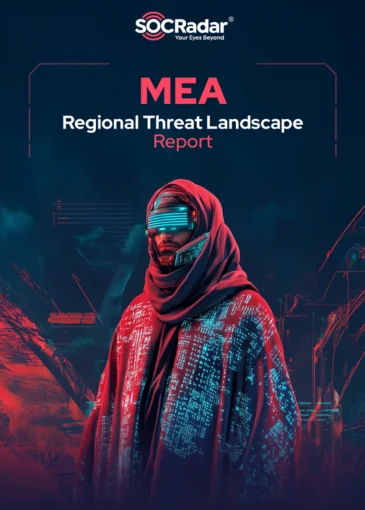 SOCRadar® Cyber Intelligence Inc. | SOCRadar's MEA Threat Landscape Report 2024