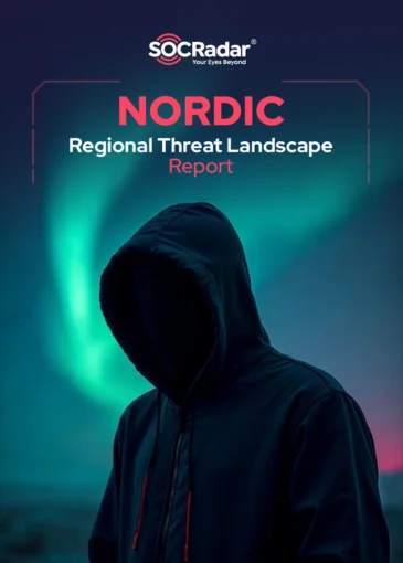 SOCRadar® Cyber Intelligence Inc. | SOCRadar's Nordic Threat Landscape Report 2024