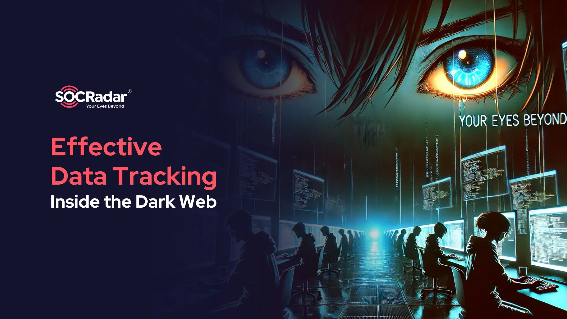 SOCRadar® Cyber Intelligence Inc. | Data Tracking on the Dark Web: Leveraging Threat Intelligence for Insights