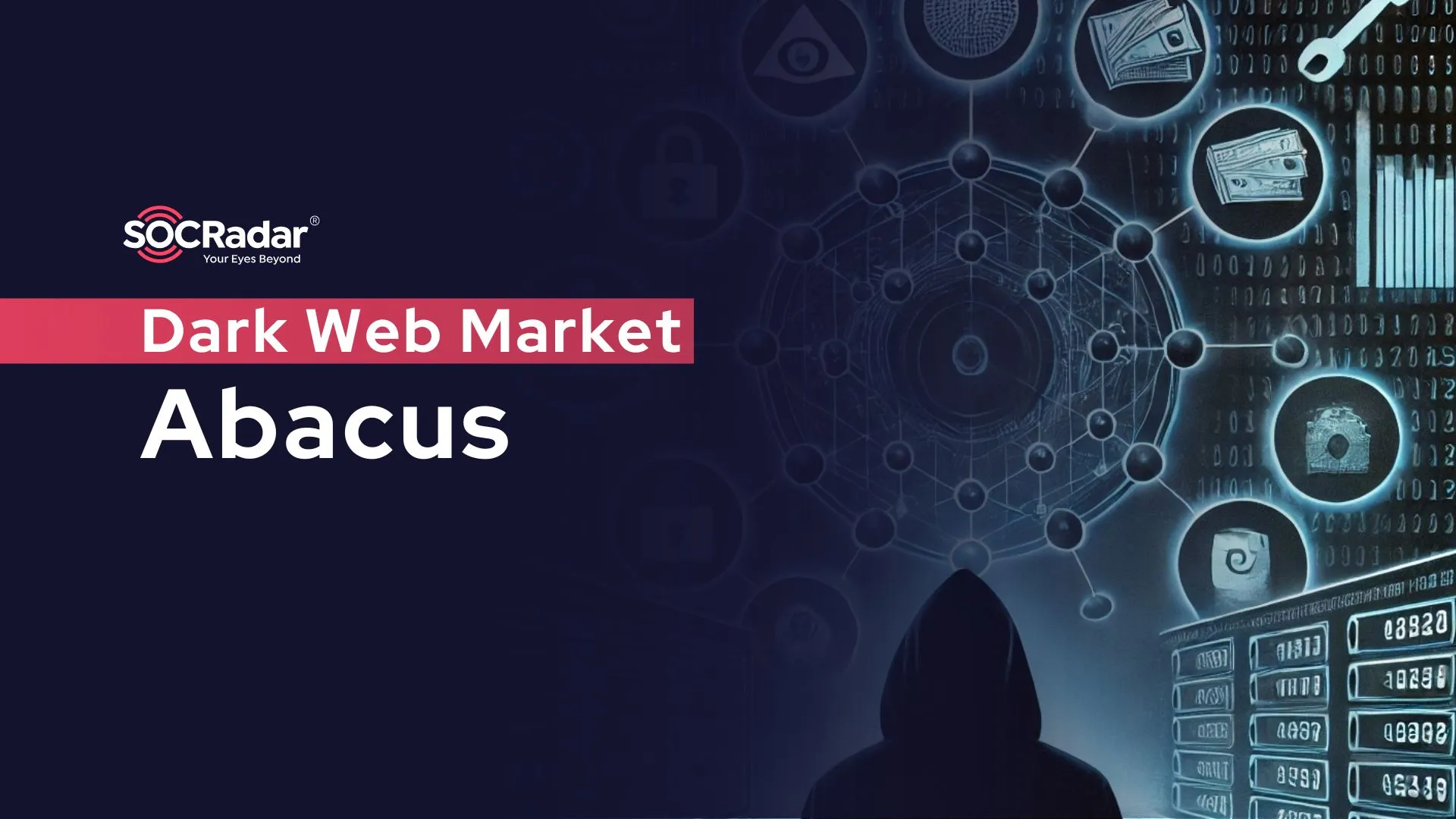 SOCRadar® Cyber Intelligence Inc. | Dark Web Market: Abacus Market