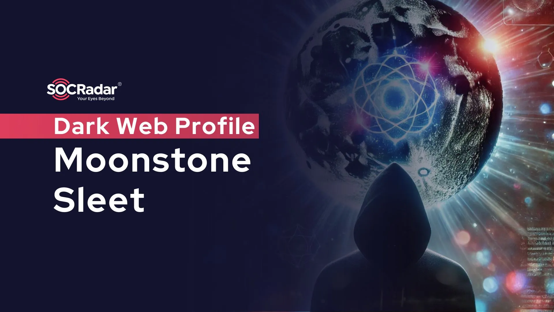 SOCRadar® Cyber Intelligence Inc. | Dark Web Profile: Moonstone Sleet