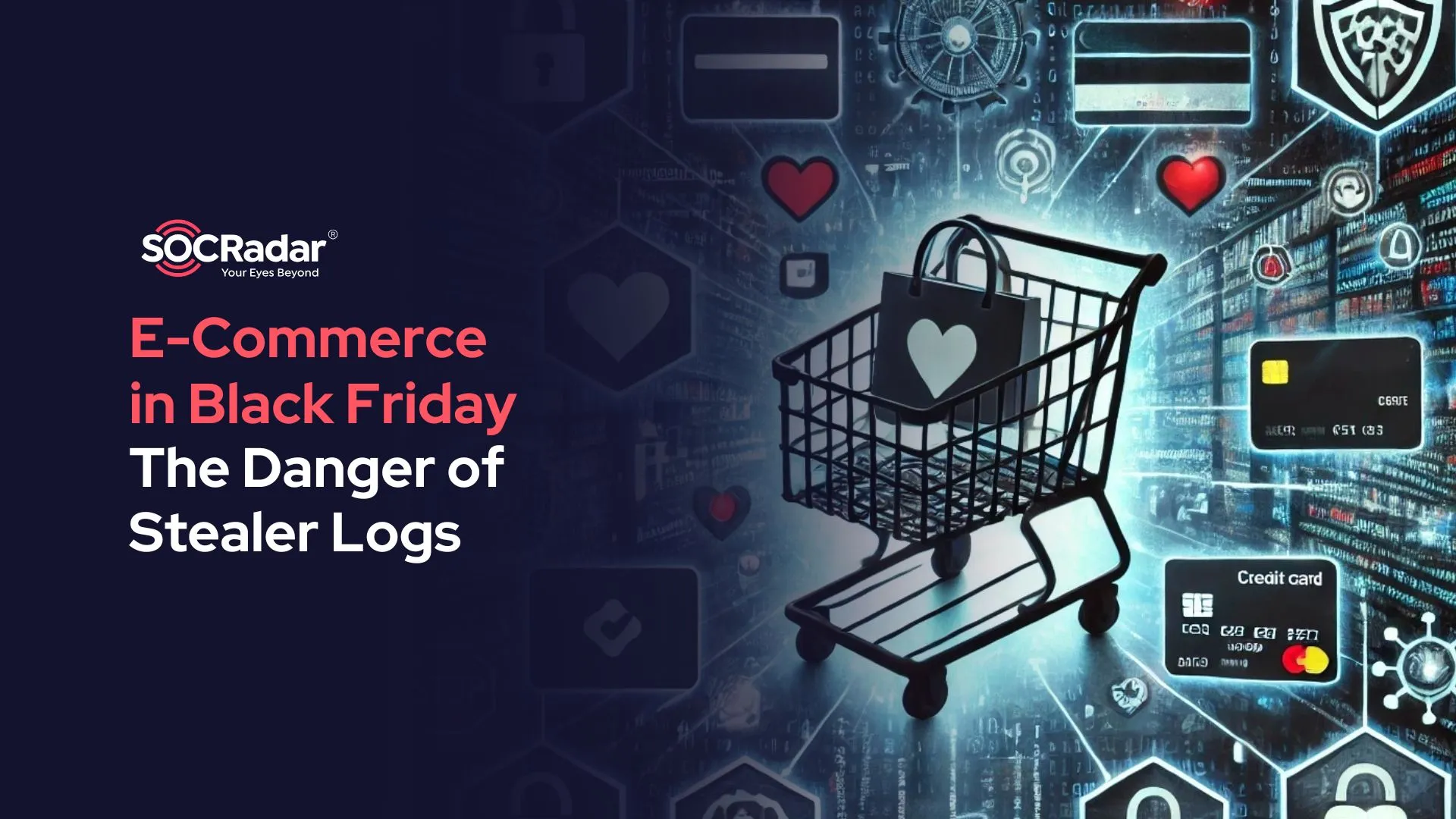 SOCRadar® Cyber Intelligence Inc. | How Stealer Logs Target E-Commerce Giants During Black Friday