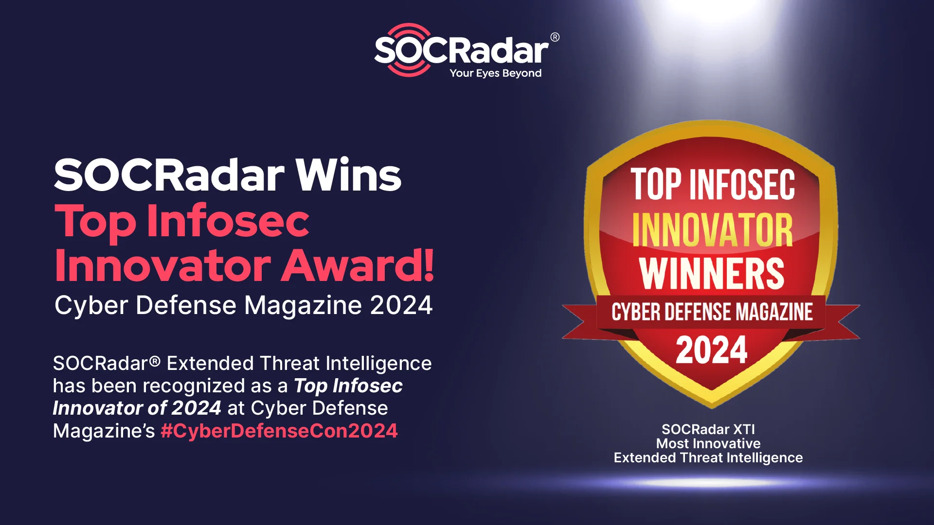 SOCRadar® Cyber Intelligence Inc. | SOCRadar Named Top Infosec Innovator of 2024 by Cyber Defense Magazine