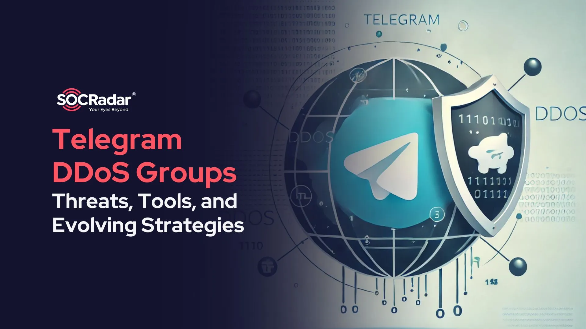 SOCRadar® Cyber Intelligence Inc. | Exploring Telegram DDoS Groups: Threats, Tools, and Evolving Strategies