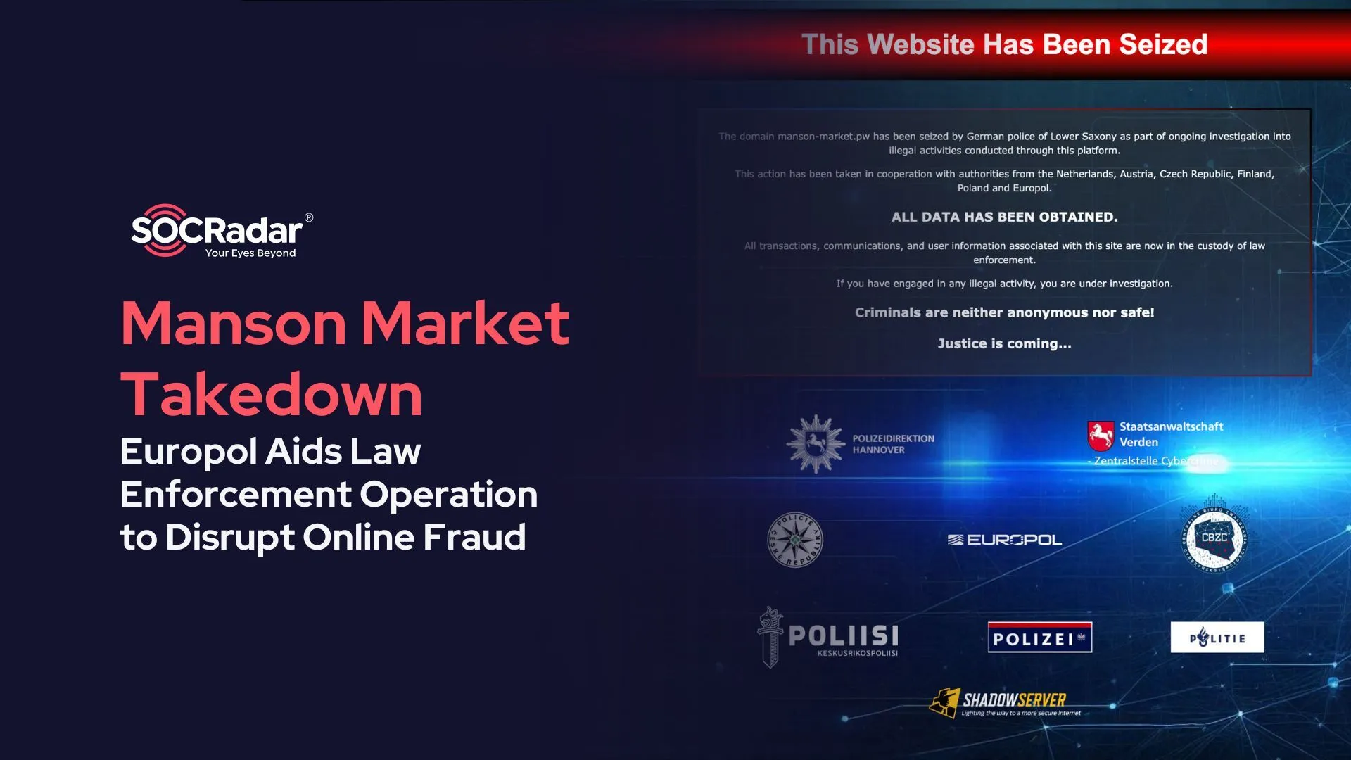 SOCRadar® Cyber Intelligence Inc. | Manson Market Takedown: Europol Aids Law Enforcement Operation to Disrupt Online Fraud