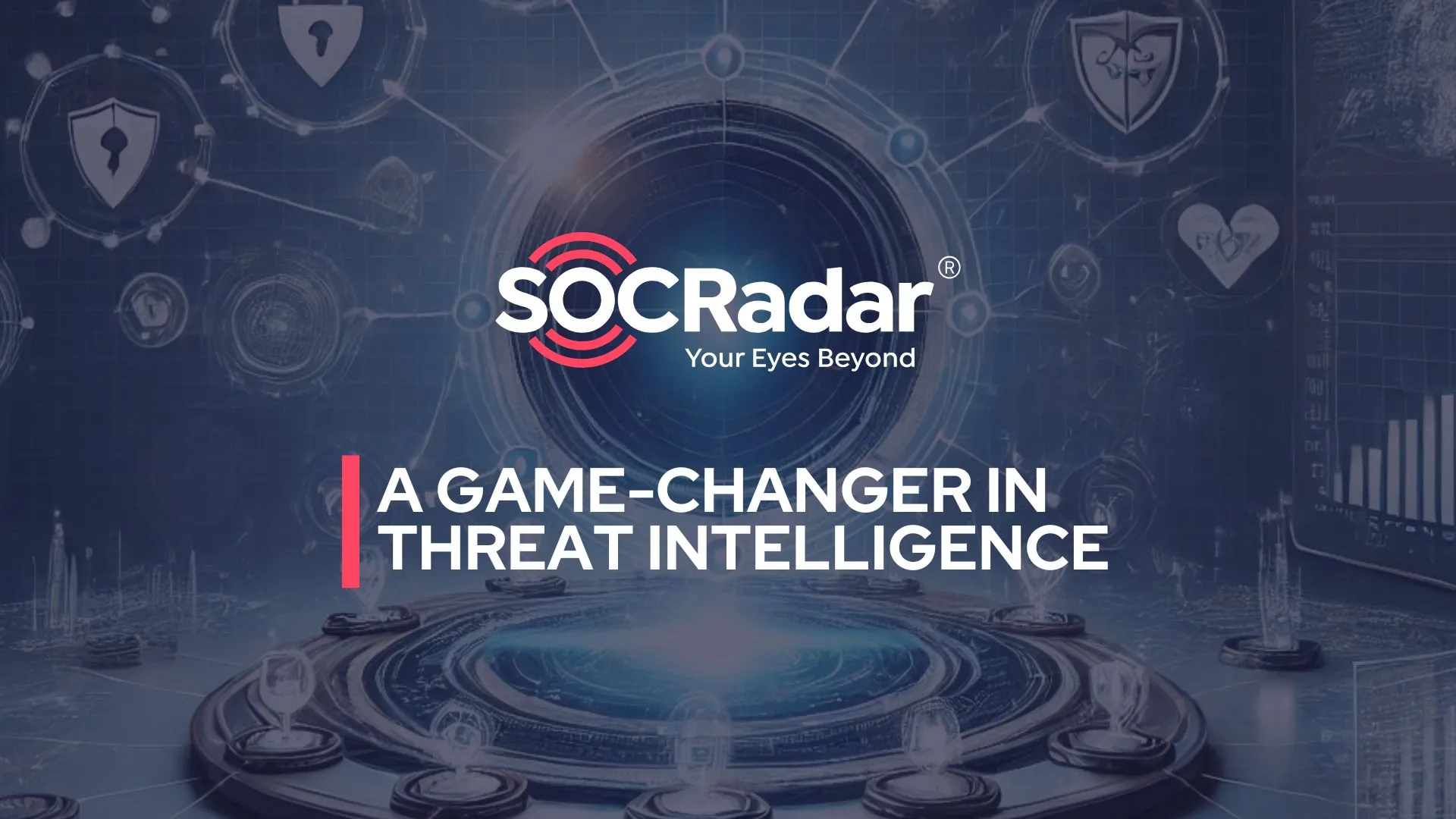 SOCRadar® Cyber Intelligence Inc. | What Makes SOCRadar a Game-Changer in Threat Intelligence