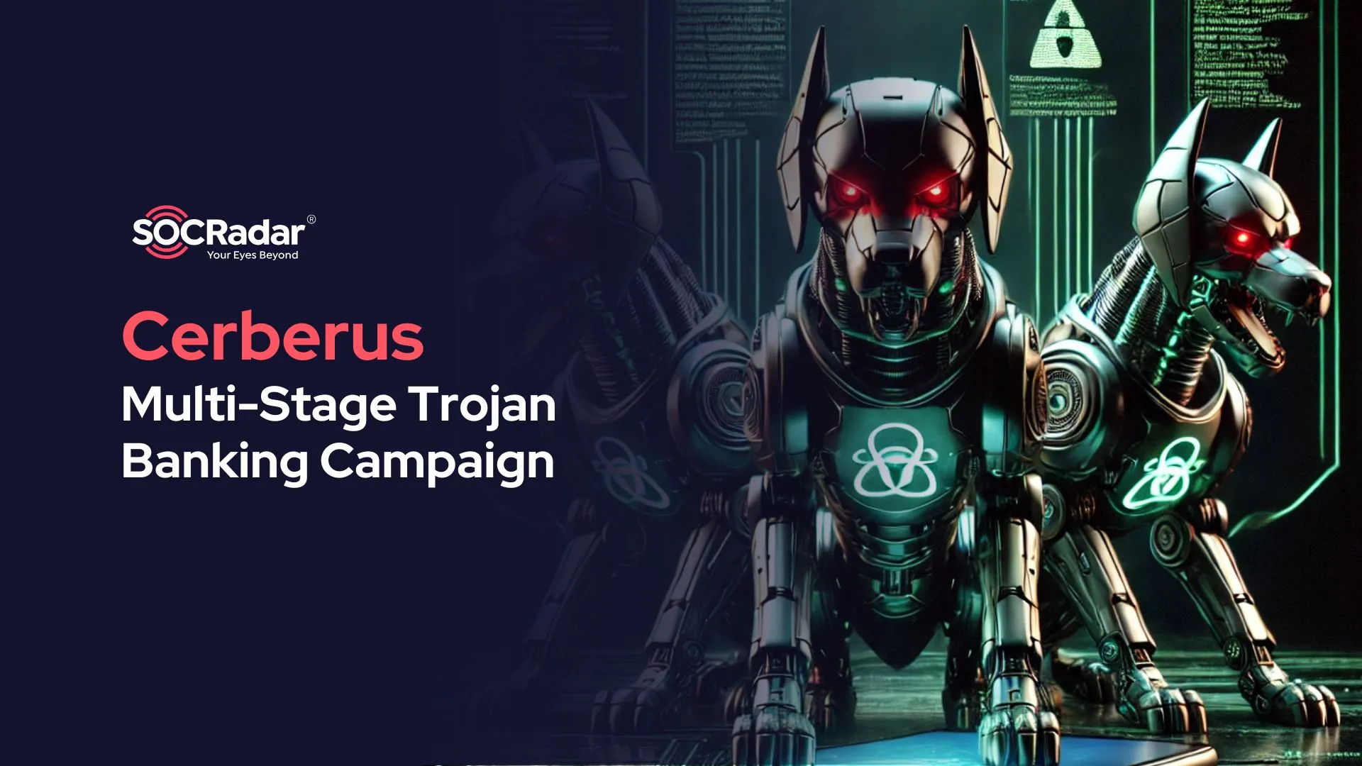 SOCRadar® Cyber Intelligence Inc. | Cerberus Unchained: The Multi-Stage Trojan Banking Campaign Targeting Android Devices