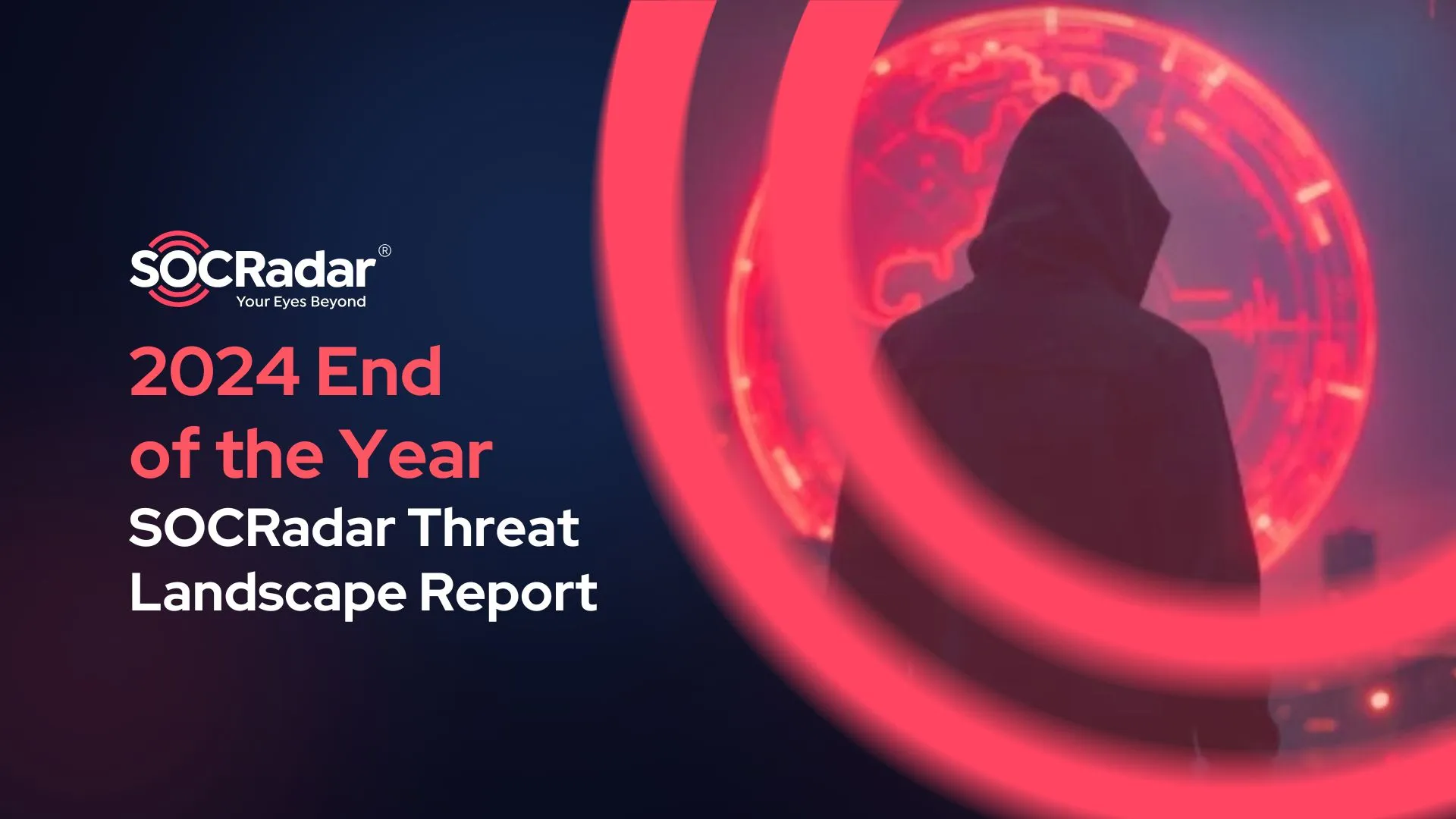 SOCRadar® Cyber Intelligence Inc. | Key Insights from the 2024 End-of-Year Report: Preparing for Cyber Threats in 2025