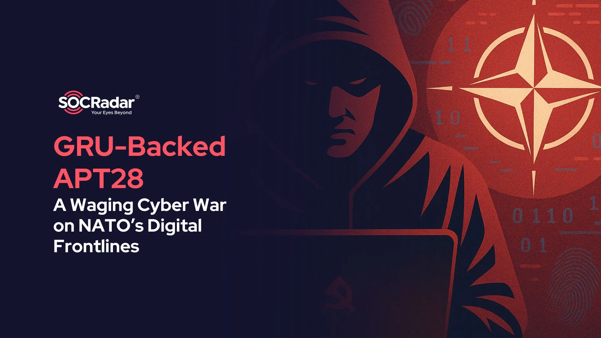 SOCRadar® Cyber Intelligence Inc. | How GRU-Backed APT28 is Waging Cyber War on NATO’s Digital Frontlines