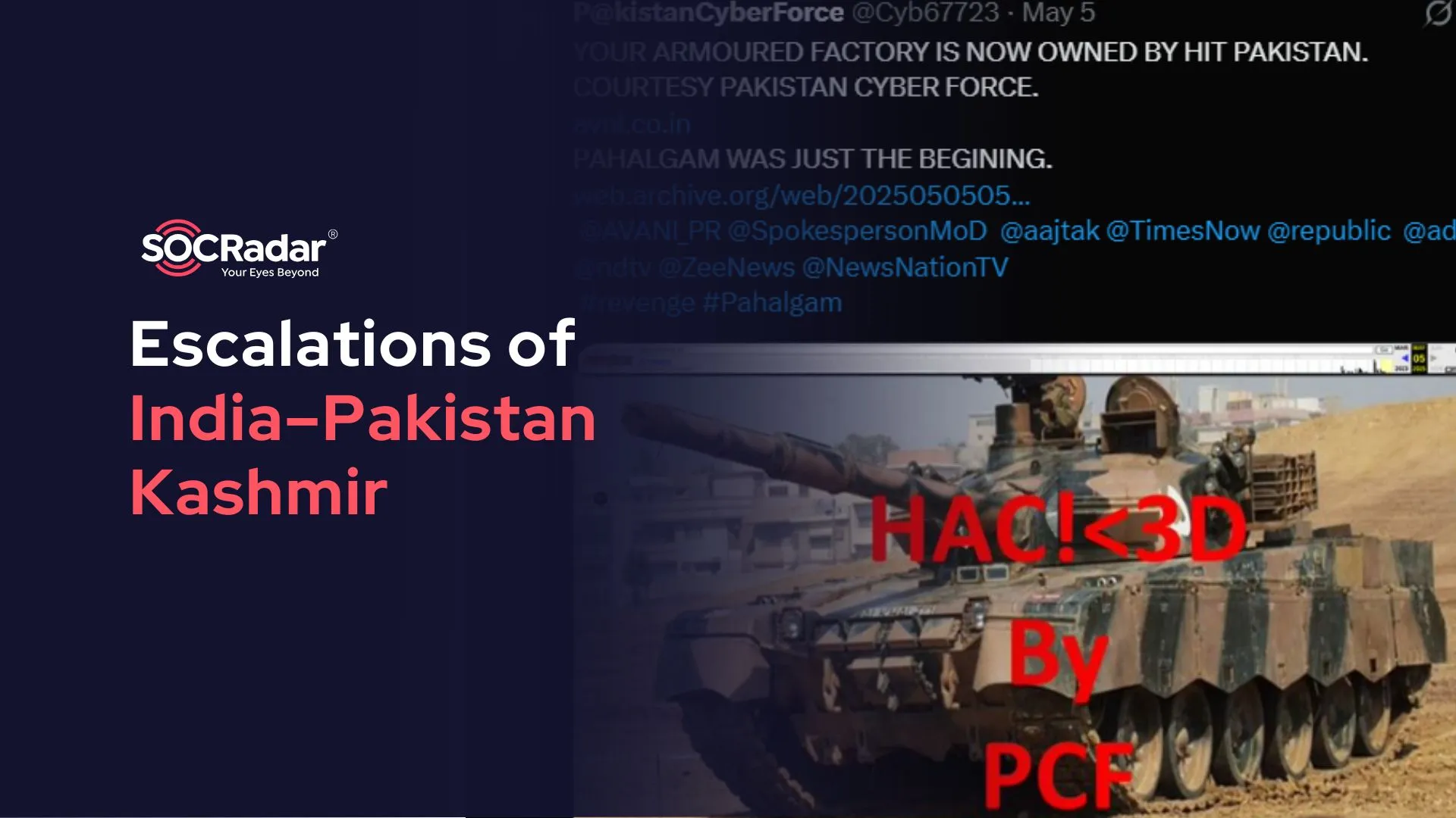 SOCRadar® Cyber Intelligence Inc. | Reflections of the India–Pakistan Kashmir Escalation on the Cyber World