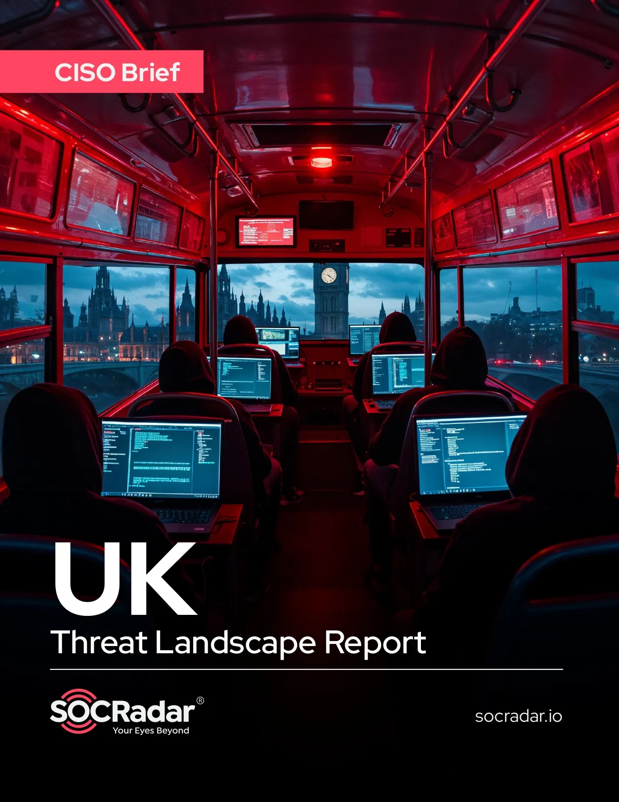 SOCRadar® Cyber Intelligence Inc. | UK Threat Landscape Report's CISO Brief