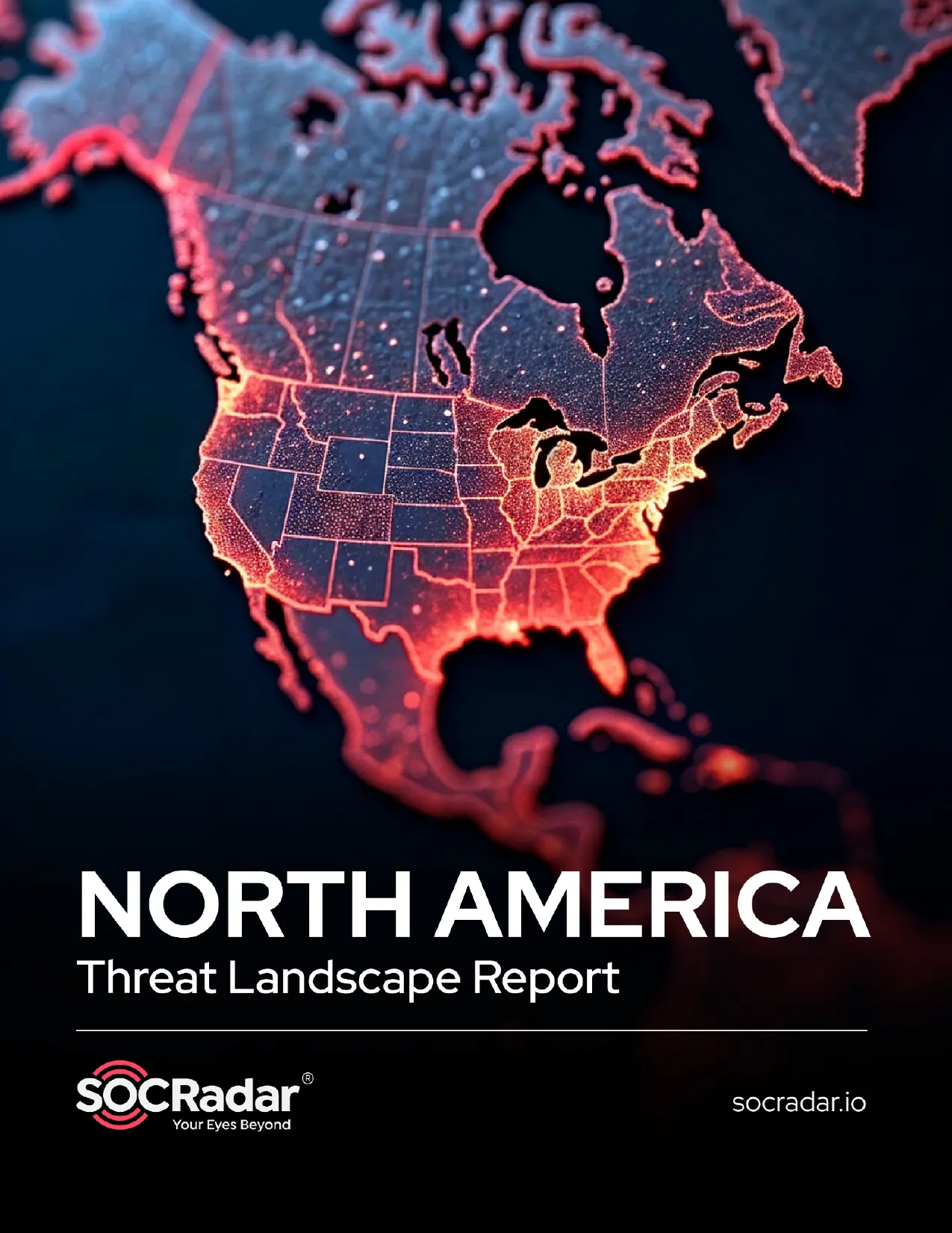 SOCRadar® Cyber Intelligence Inc. | North America Threat Landscape Report 2025