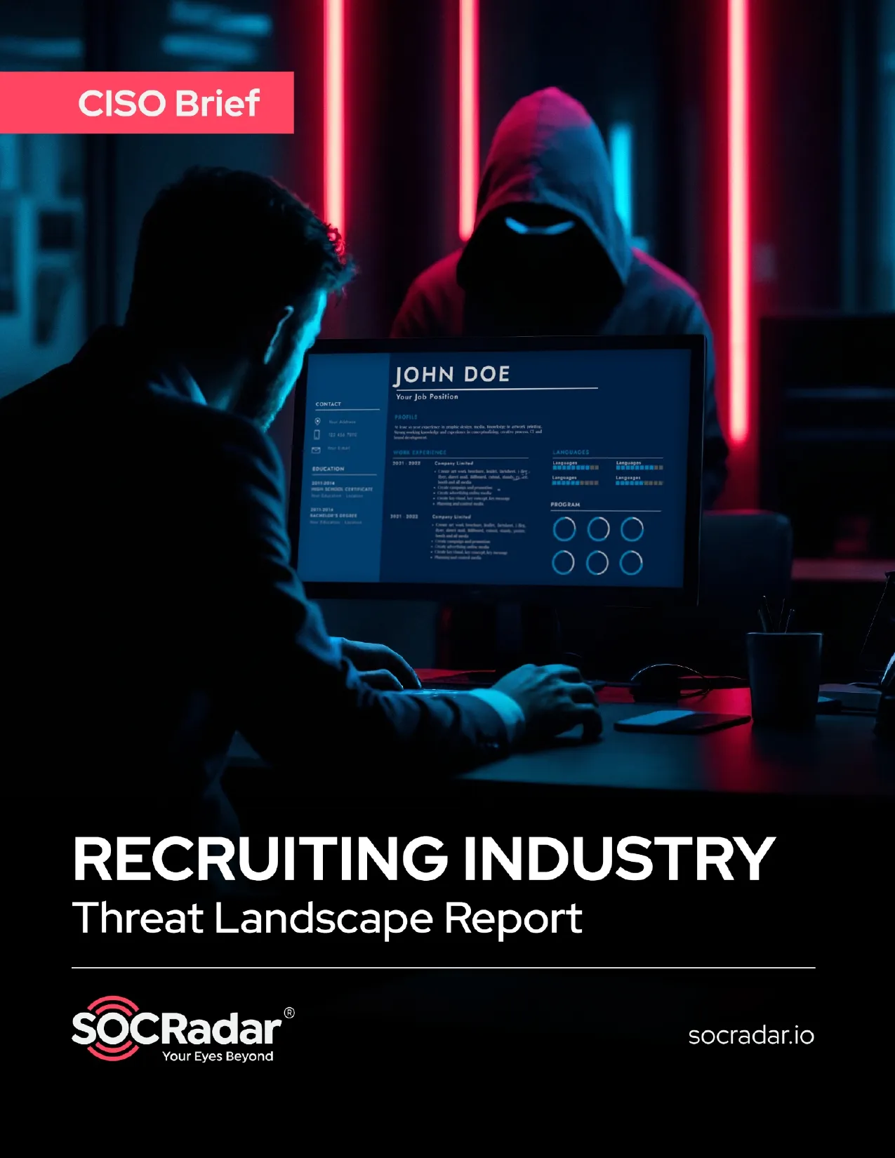 SOCRadar® Cyber Intelligence Inc. | Recruiting Industry Threat Landscape Report’s CISO Brief