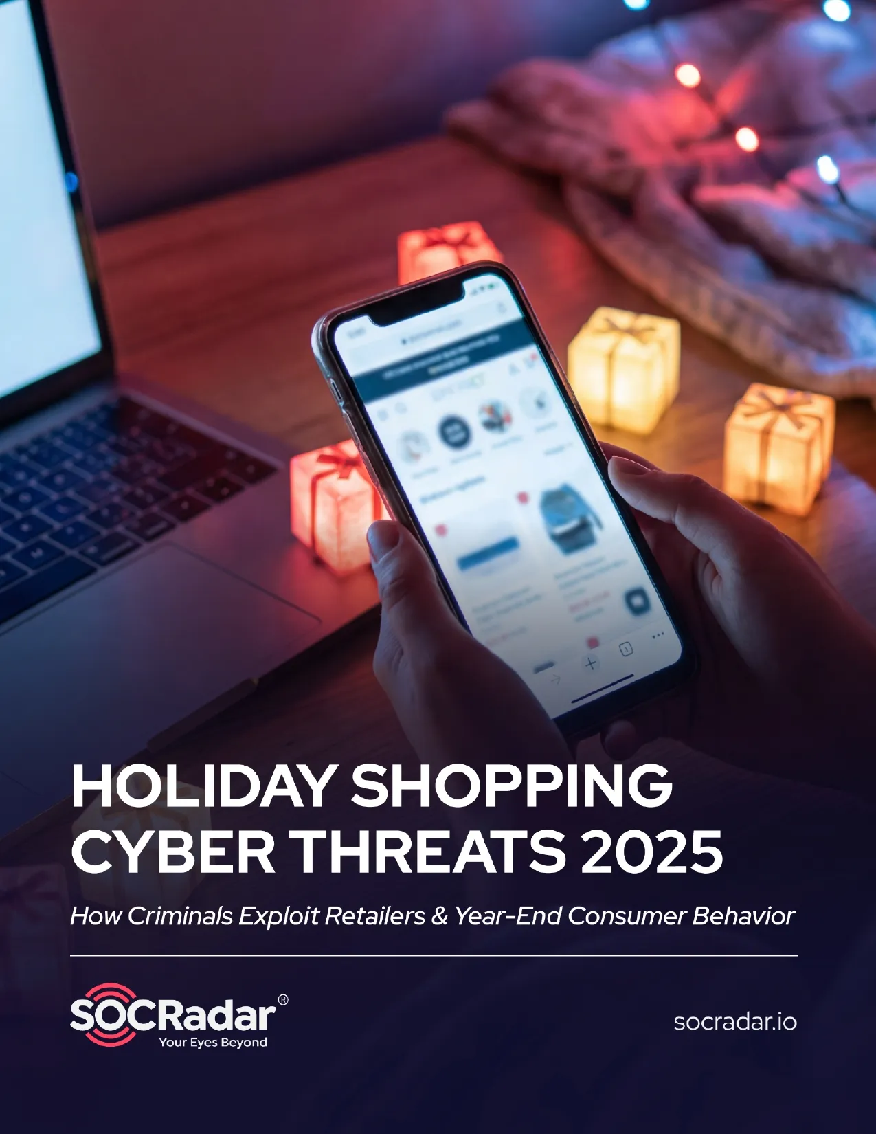 SOCRadar® Cyber Intelligence Inc. | Holiday Shopping Cyber Threats 2025: Top Trends, Tactics & Sector Risks