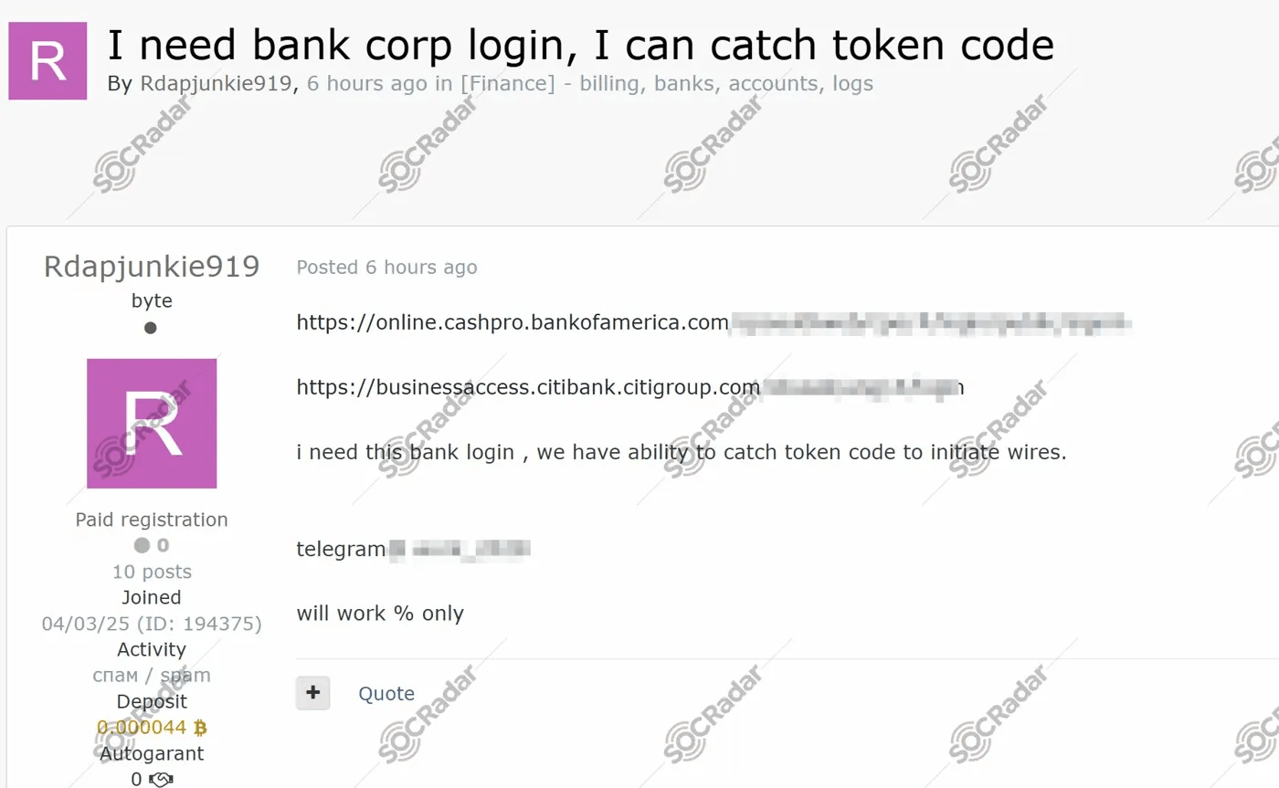 A threat actor seeking corporate banking credentials for Bank of America CashPro and Citibank Business Access, claiming token interception capability to initiate wire transfers. (Source: SOCRadar Dark Web News)