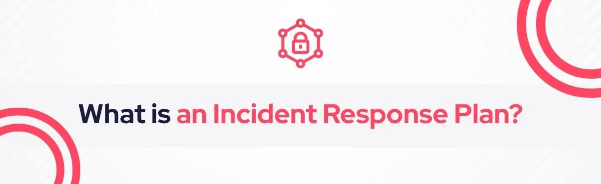 SOCRadar® Cyber Intelligence Inc. | Incident Response Plan
