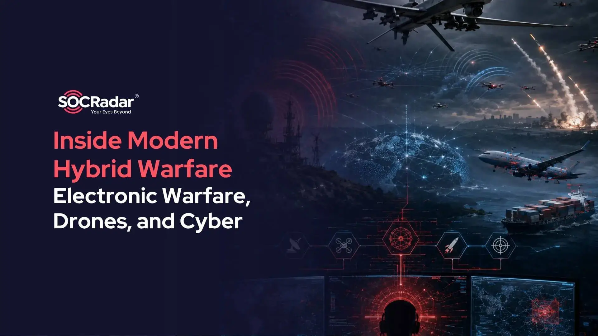Electronic Warfare, Drones, and Cyber: Inside Modern Hybrid Warfare - Source