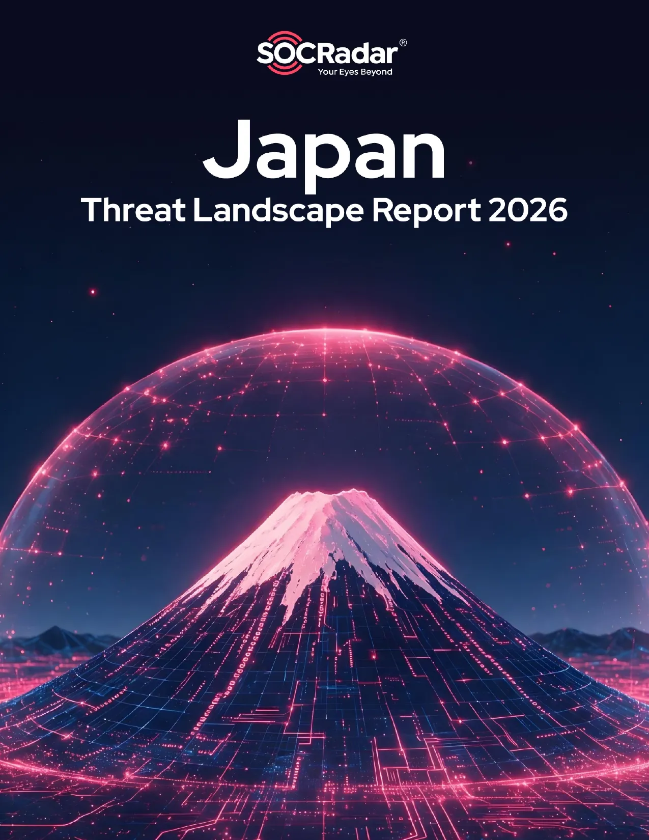 SOCRadar® Cyber Intelligence Inc. | Japan Threat Landscape Report 2026