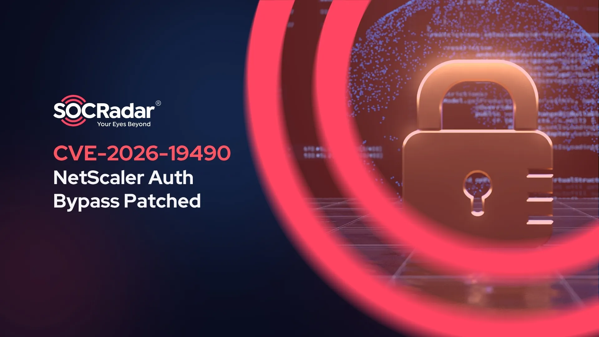 SOCRadar® Cyber Intelligence Inc. | CVE-2026-19490: NetScaler Auth Bypass Patched