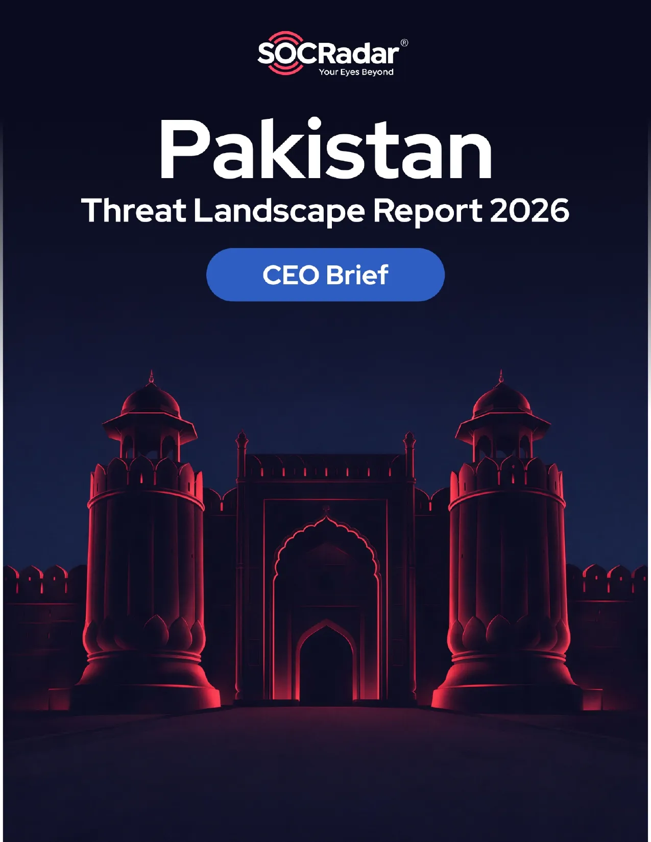 SOCRadar® Cyber Intelligence Inc. | Pakistan Threat Landscape Report’s CEO Brief