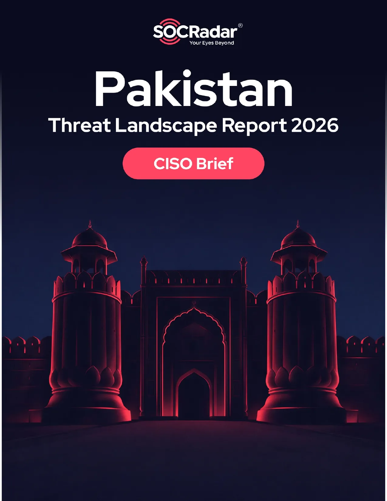 SOCRadar® Cyber Intelligence Inc. | Pakistan Threat Landscape Report’s CISO Brief