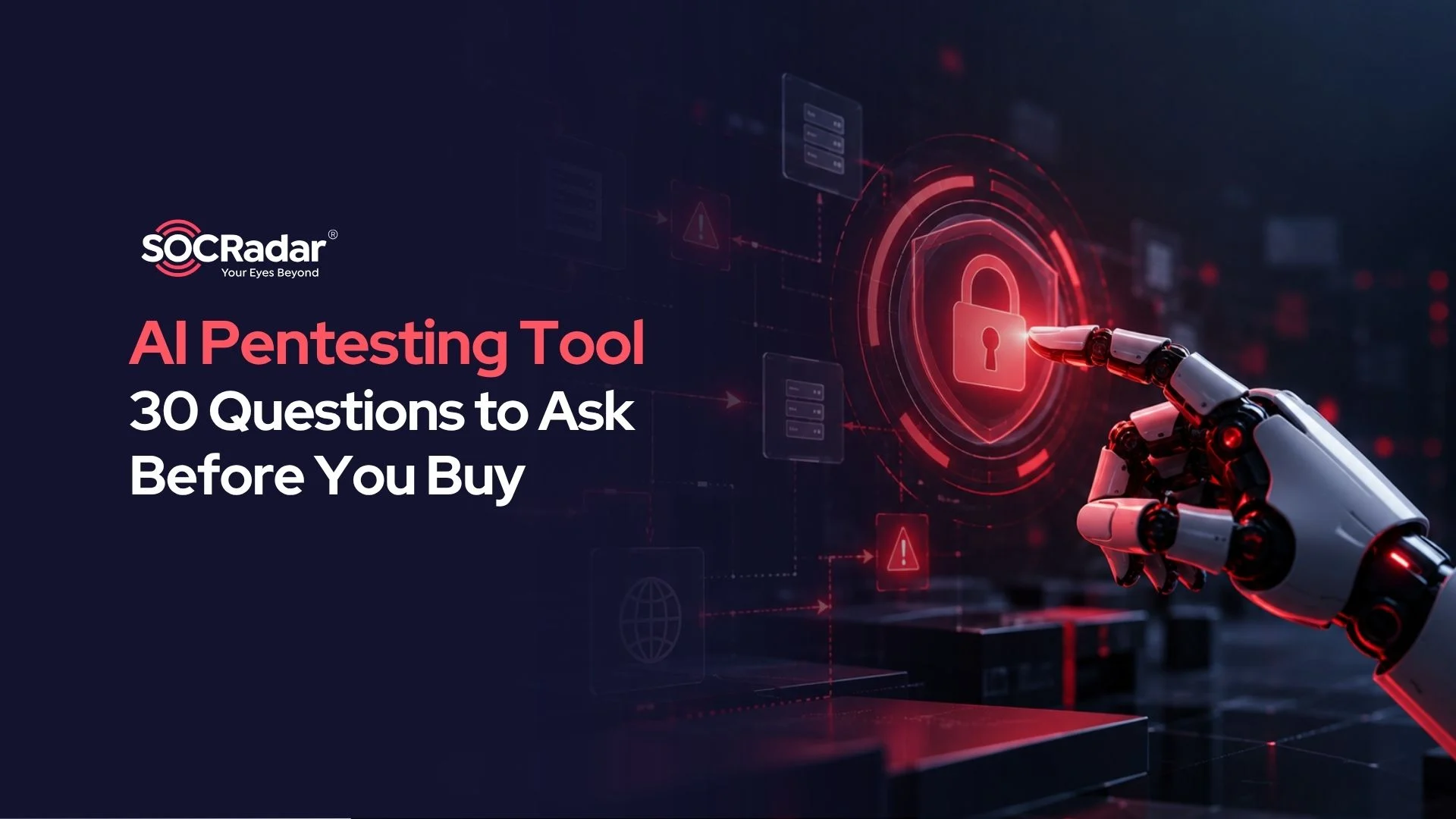 30 Questions to Ask Before Buying an AI Pentesting Tool