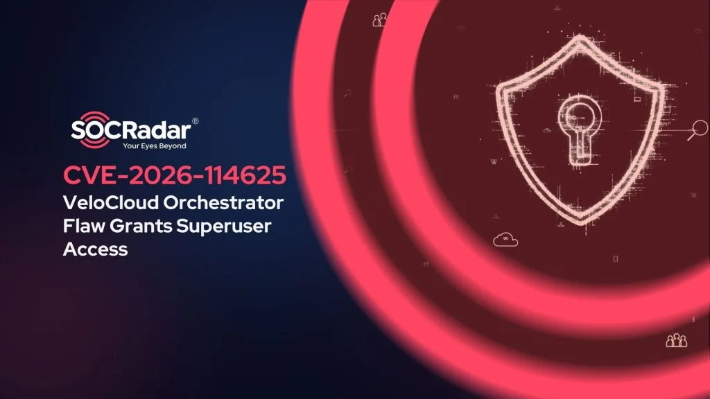 CVE-2026-114625: Actively Exploited VeloCloud Orchestrator Flaw Grants Superuser Access